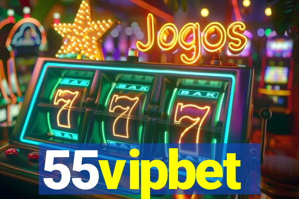 55vipbet