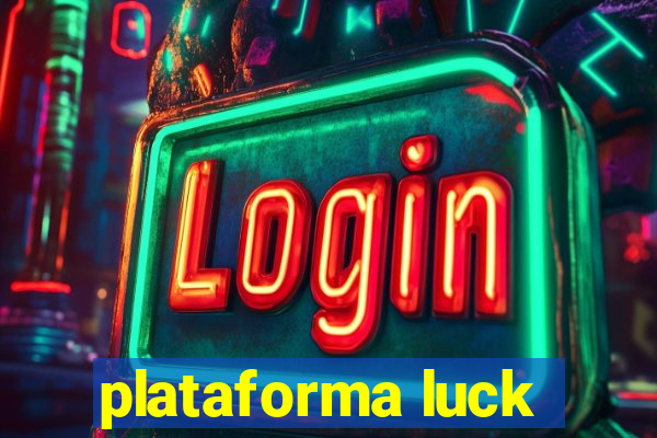 plataforma luck