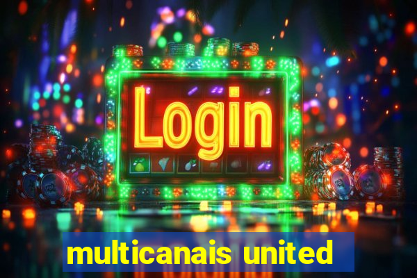 multicanais united