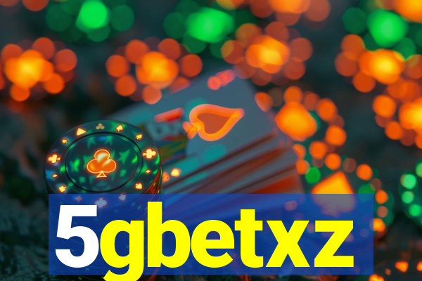 5gbetxz