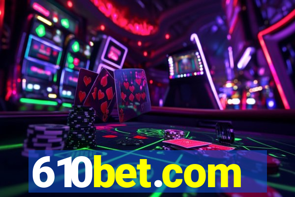 610bet.com