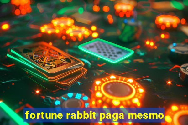 fortune rabbit paga mesmo