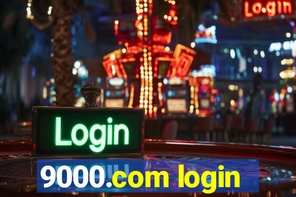 9000.com login