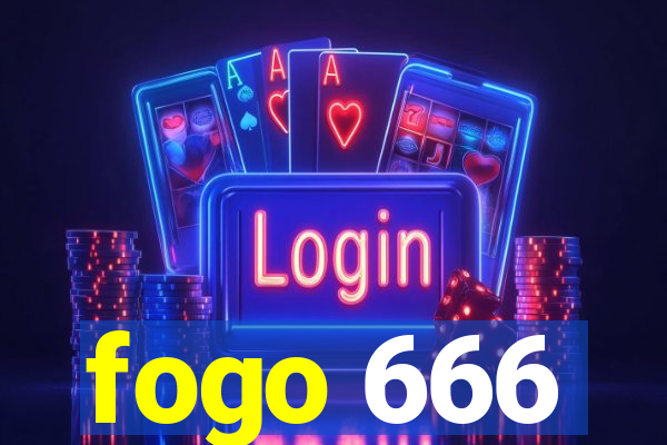 fogo 666