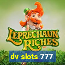 dv slots 777