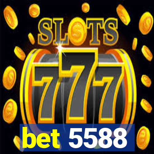 bet 5588