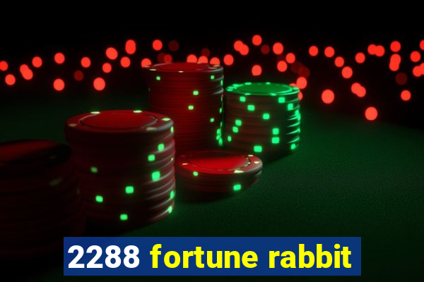 2288 fortune rabbit