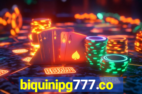 biquinipg777.com