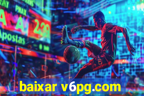 baixar v6pg.com