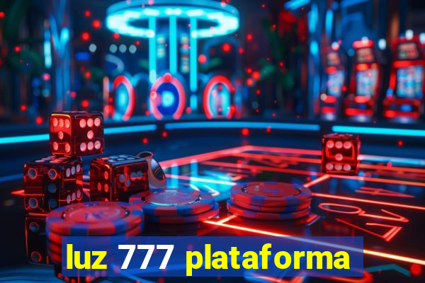 luz 777 plataforma