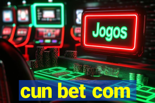 cun bet com