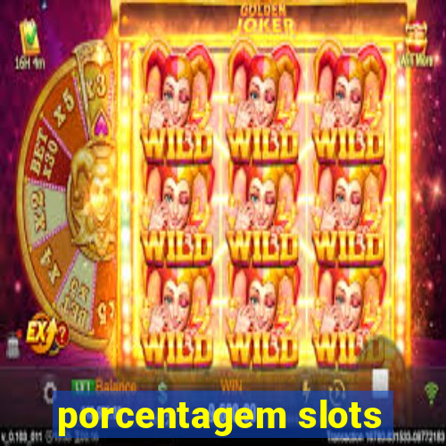 porcentagem slots