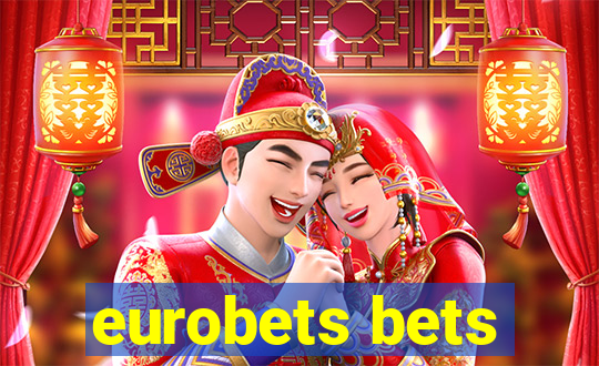 eurobets bets