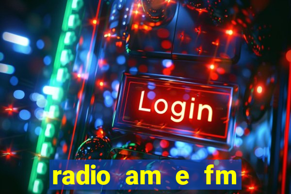 radio am e fm casas bahia