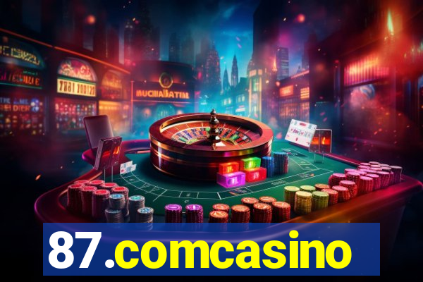 87.comcasino