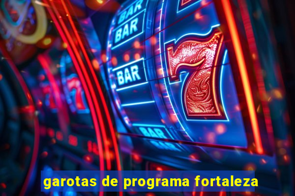 garotas de programa fortaleza