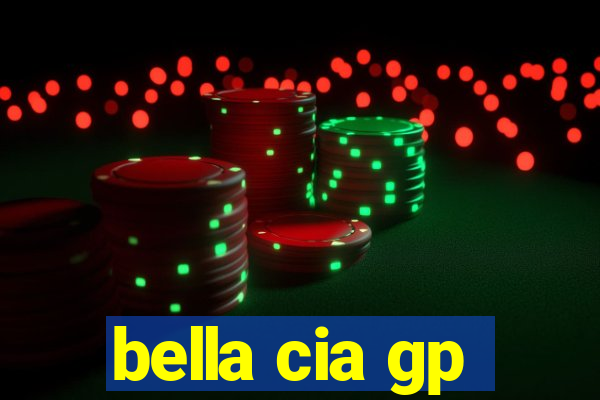 bella cia gp