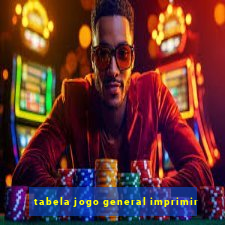 tabela jogo general imprimir