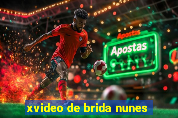 xvideo de brida nunes