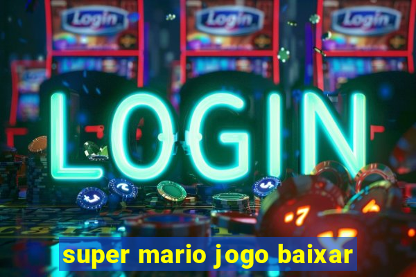 super mario jogo baixar