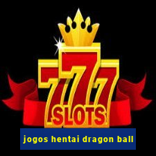 jogos hentai dragon ball