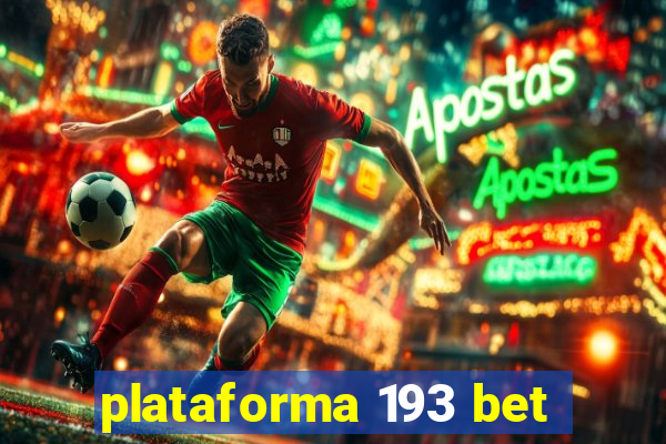 plataforma 193 bet