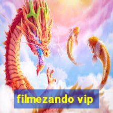 filmezando vip