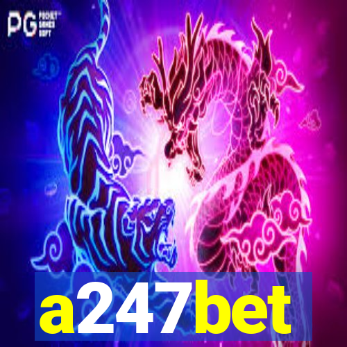 a247bet