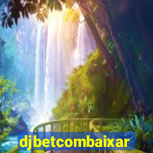 djbetcombaixar