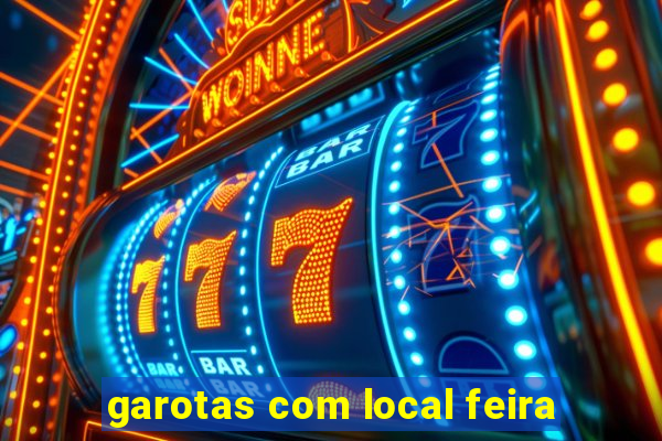 garotas com local feira