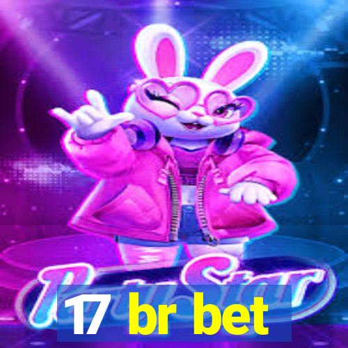 17 br bet