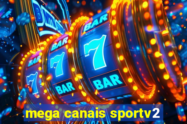 mega canais sportv2