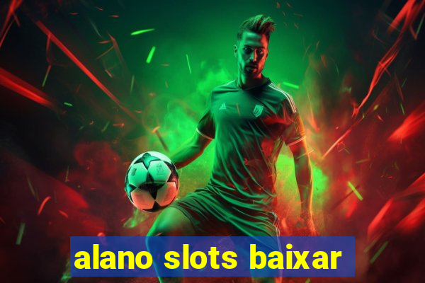 alano slots baixar