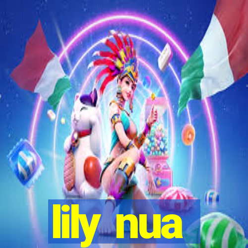 lily nua