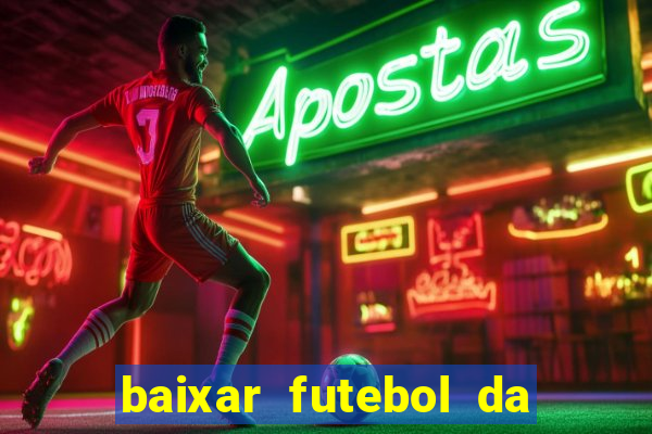 baixar futebol da hora 3.7