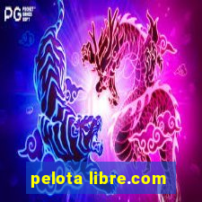 pelota libre.com