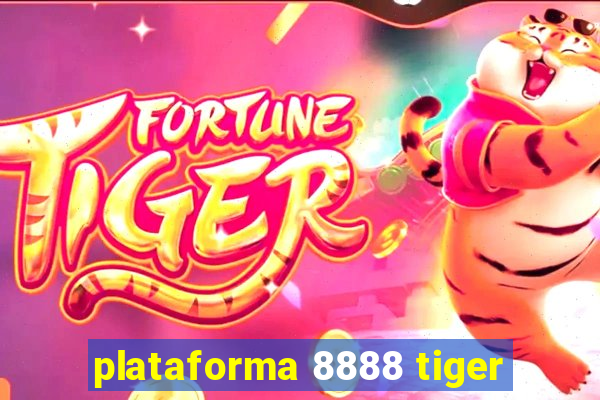 plataforma 8888 tiger