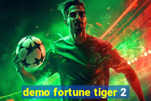 demo fortune tiger 2