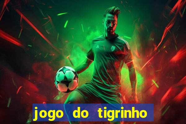 jogo do tigrinho falso para brincar