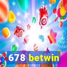 678 betwin