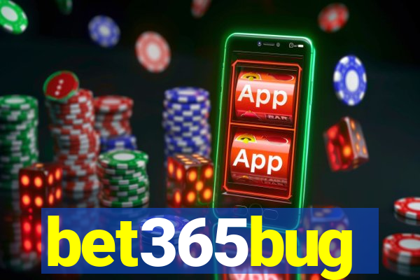 bet365bug