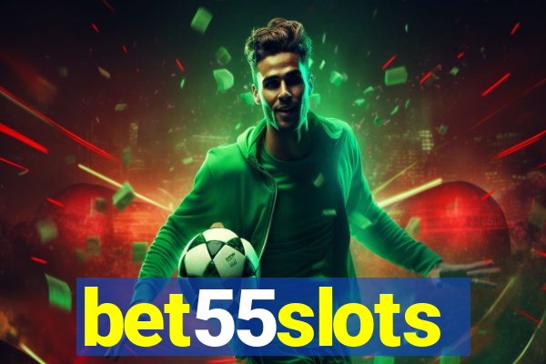 bet55slots