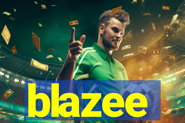 blazee