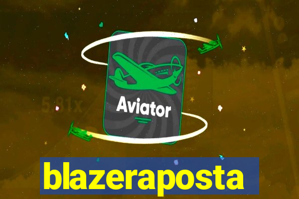 blazeraposta