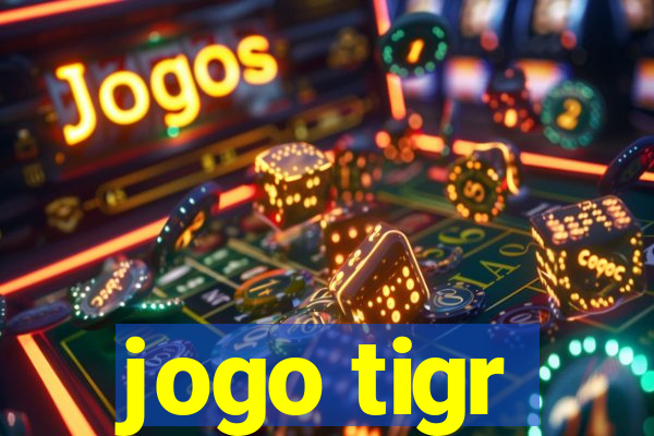 jogo tigr