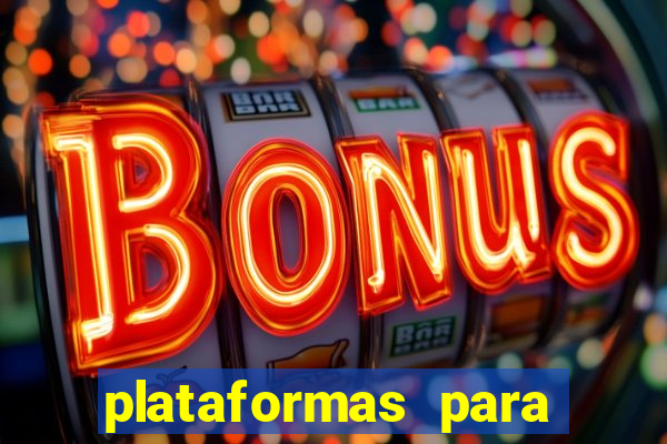 plataformas para ganhar dinheiro jogando