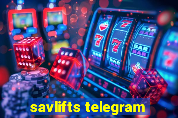 savlifts telegram