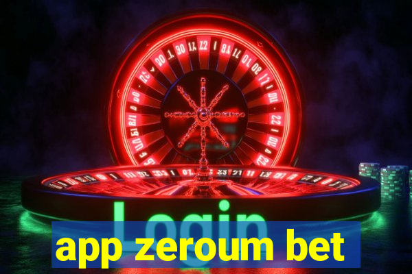 app zeroum bet