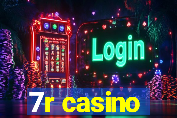 7r casino