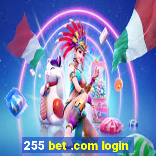 255 bet .com login